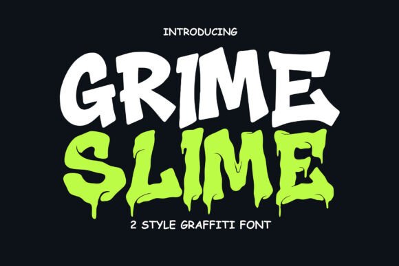 Grime Slime: A Display Font for Edgy Urban Design
