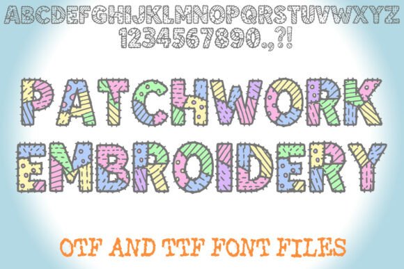 Patchwork Embroidery: A Font with Handmade Soul